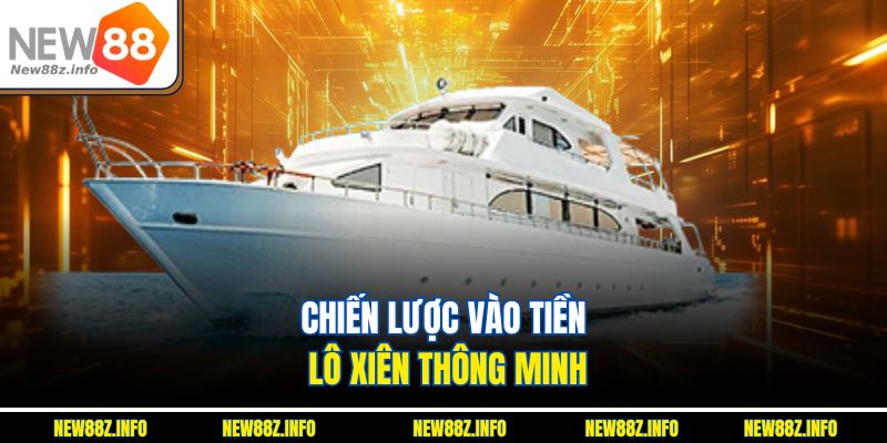 Chiến lược vào tiền lô xiên thông minh 