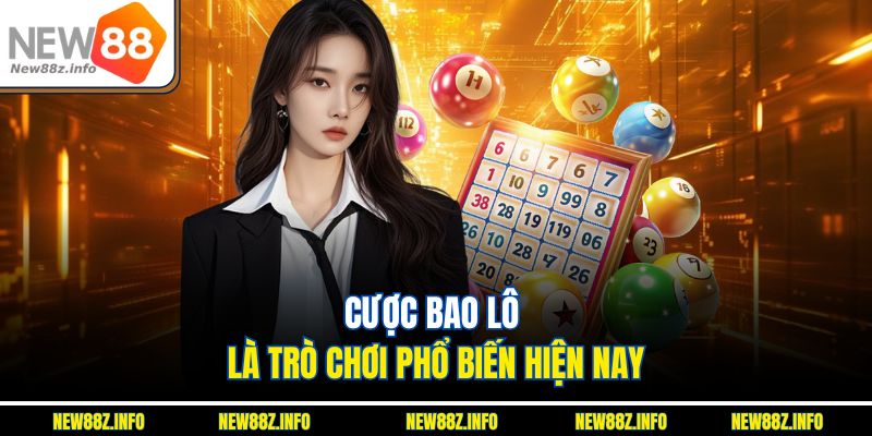 Cược bao lô là trò chơi phổ biến hiện nay.
